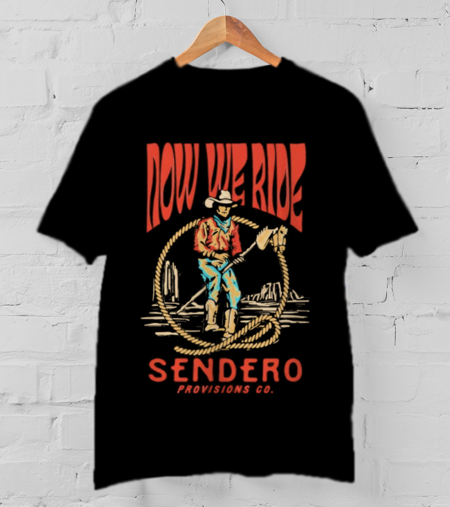 Sendero Provisions Co. Now We Ride Stick Horse Vintage Cowboy T-Shirt