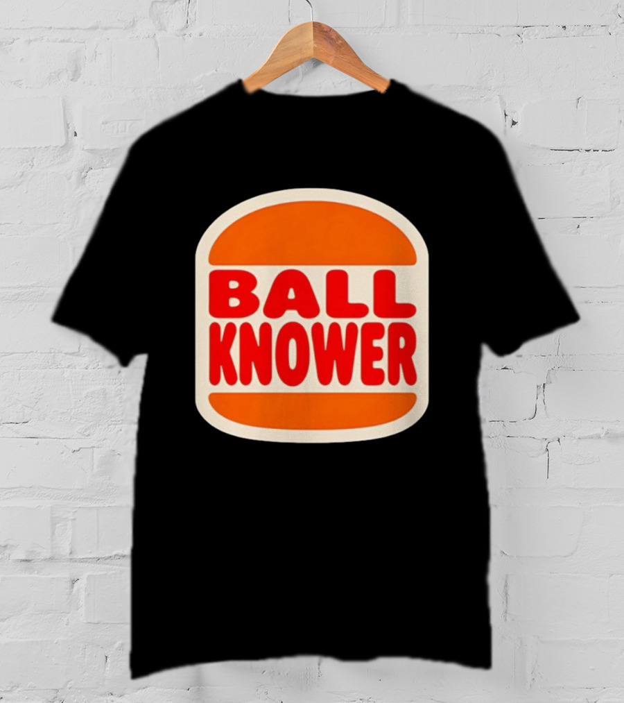 Ball Knower Parody Fast Food Logo T-Shirt