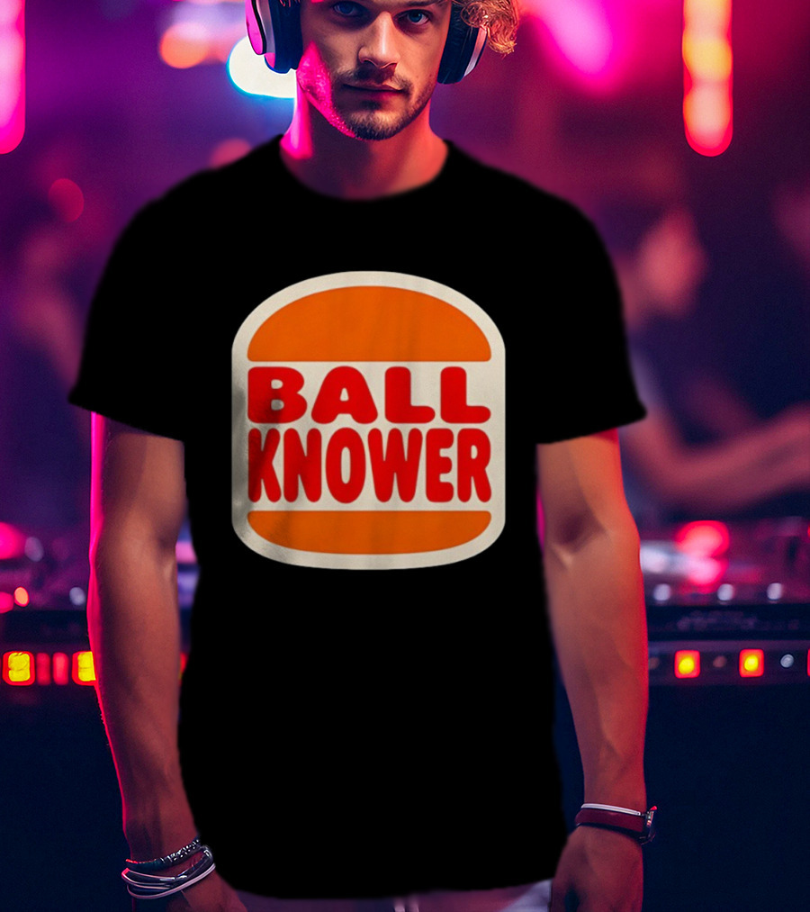 Ball Knower Parody Fast Food Logo T-Shirt