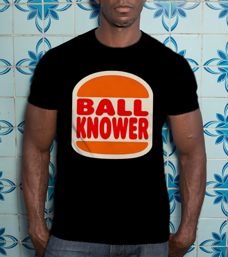 Ball Knower Parody Fast Food Logo T-Shirt