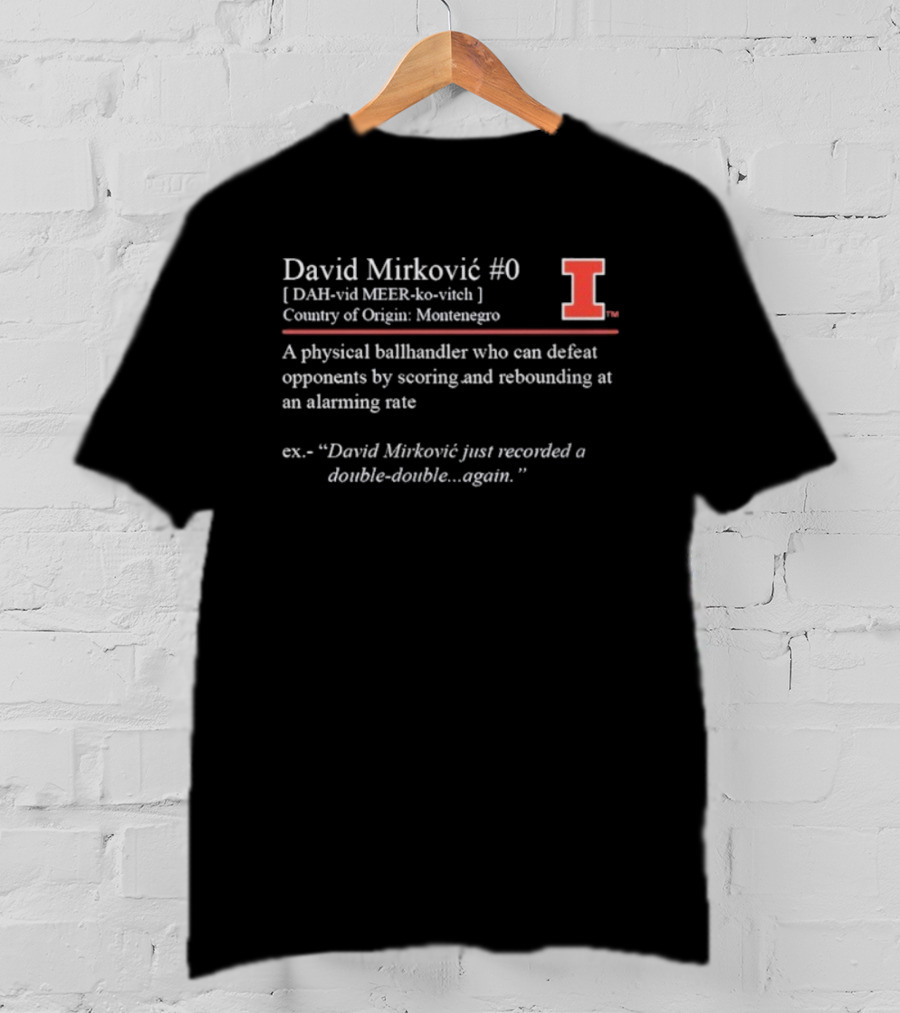 David Mirković #0 Definition Illinois Fighting Illini Basketball Player Origin Montenegro T-Shirt