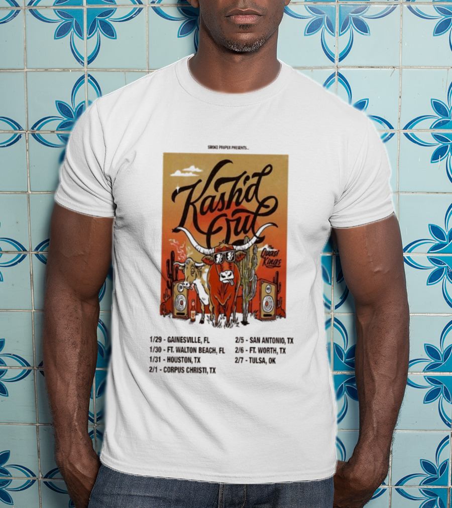 Kash’d Out Quasi Kings 2026 Tour Plays Gainesville And Houston With Dates In Florida And Texas T-Shirt