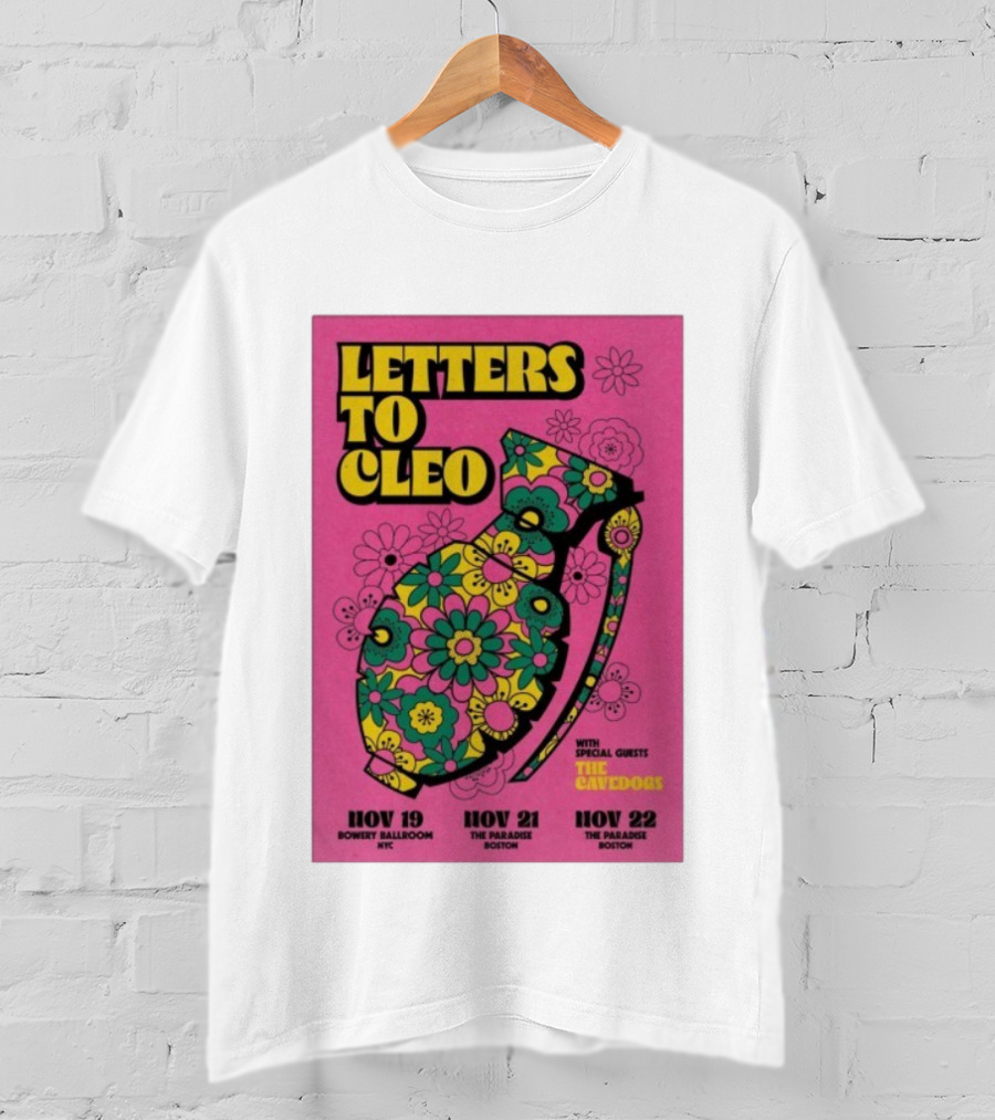 Letters To Cleo Nov 19 NYC Bowery Ballroom Nov 21-22 The Paradise Boston With Special Guests The Cavedogs T-Shirt