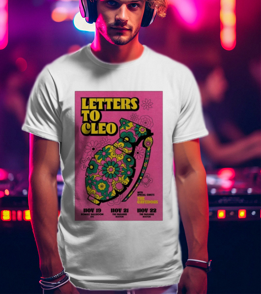 Letters To Cleo Nov 19 NYC Bowery Ballroom Nov 21-22 The Paradise Boston With Special Guests The Cavedogs T-Shirt