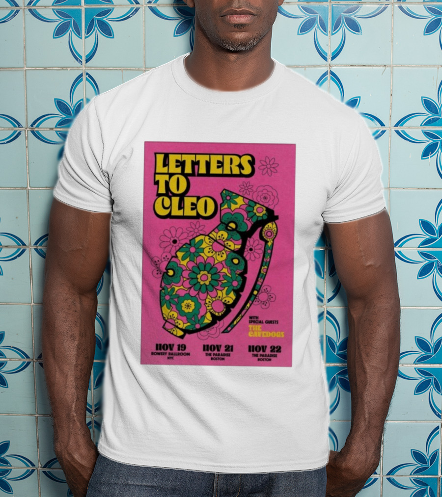 Letters To Cleo Nov 19 NYC Bowery Ballroom Nov 21-22 The Paradise Boston With Special Guests The Cavedogs T-Shirt