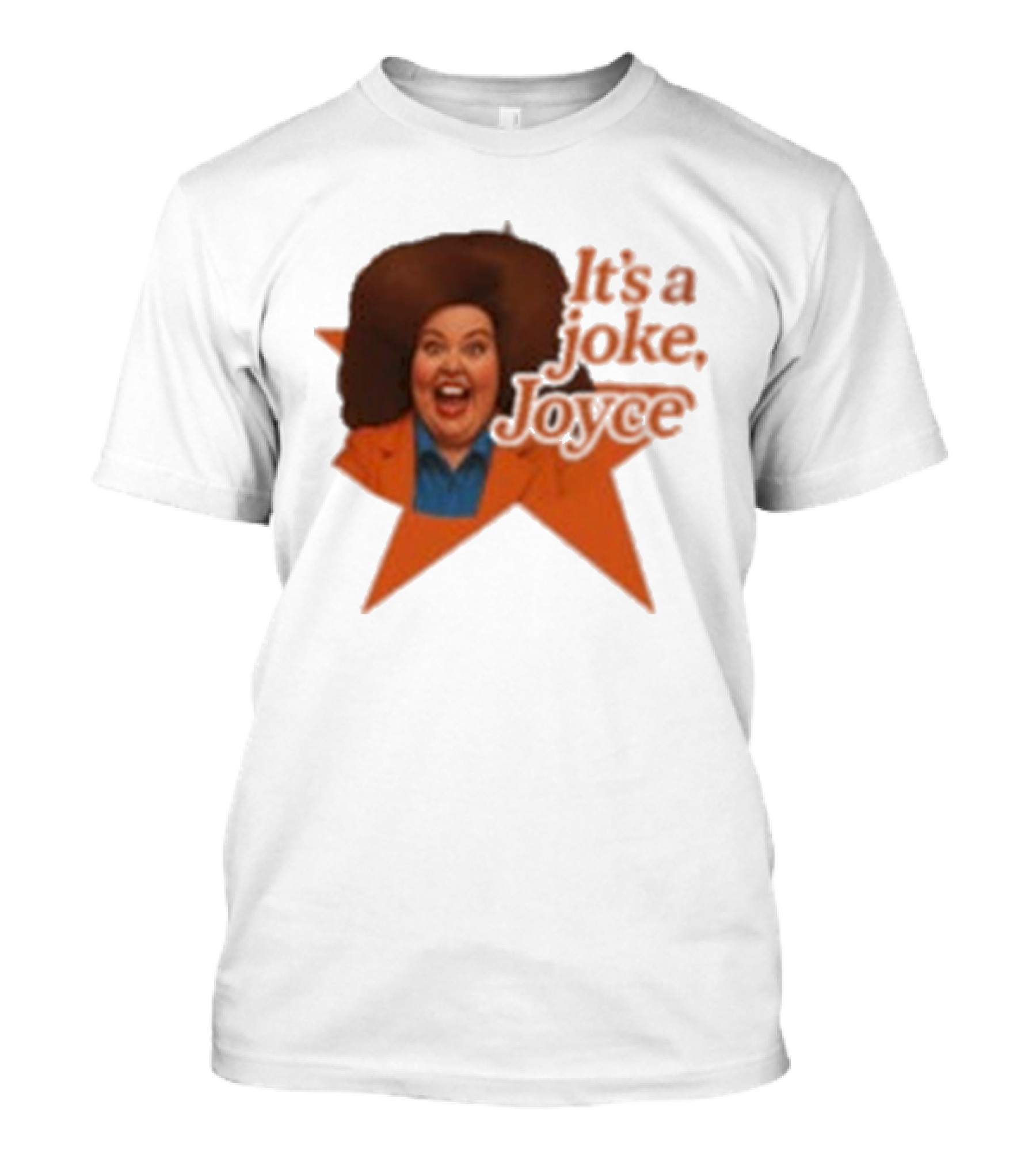 Pam Ann Iconic It's A Joke Joyce Comedy Retro Style T-Shirt
