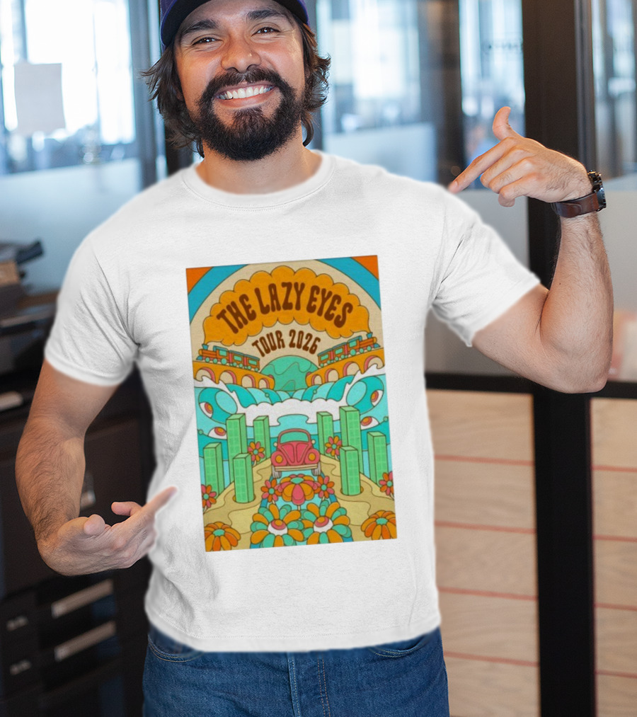 The Lazy Eyes Tour 2026 Retro Psychedelic Car And Flower Design T-Shirt