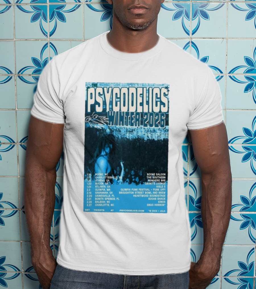 The Psycodelics Winter 2026 Tour Dates Locations And Venues T-Shirt
