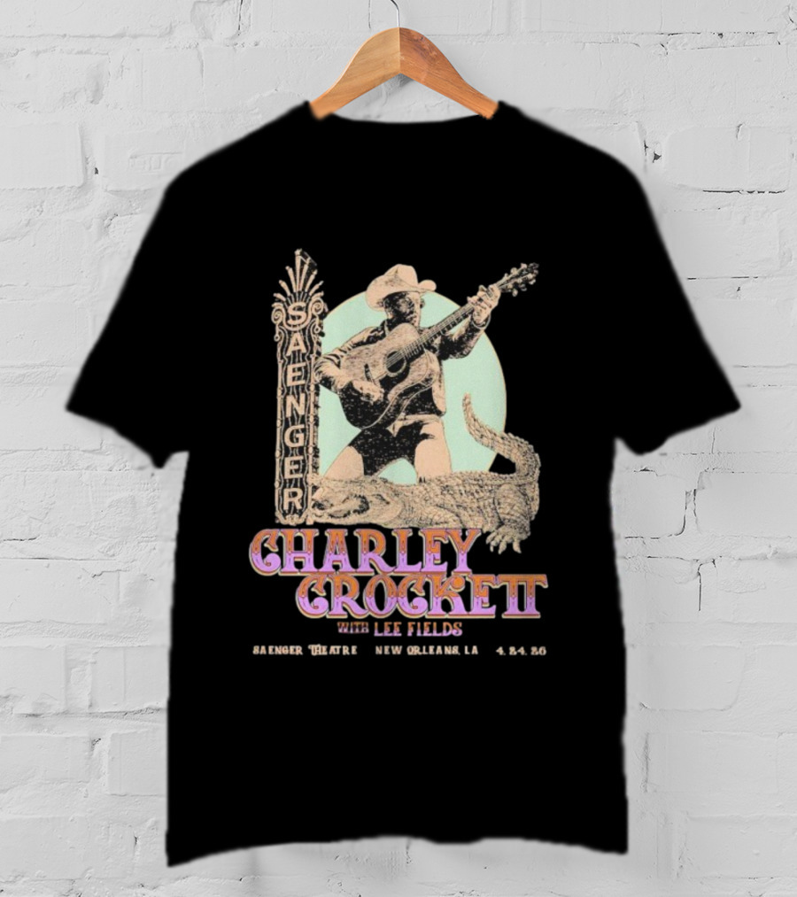 Saenger Theatre New Orleans April 24 2026 Charley Crockett With Leon Fields T-Shirt