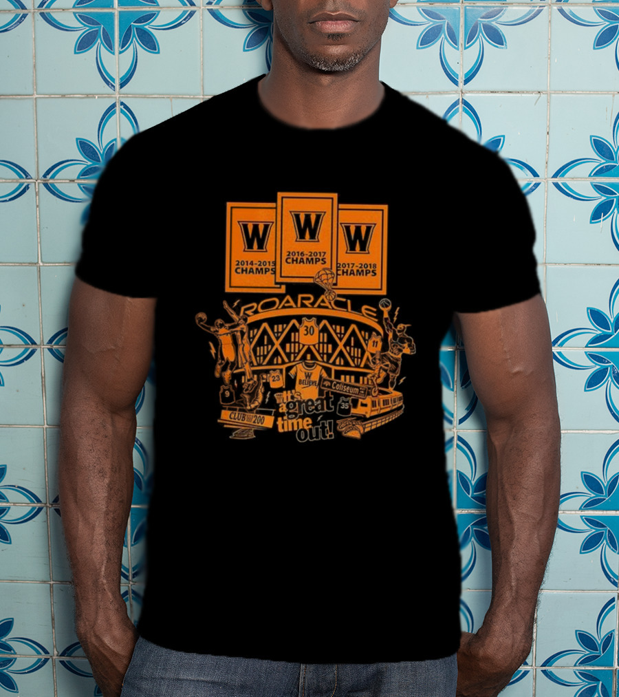 Golden State Warriors Champs Oracle Coliseum Great Time Out T-Shirt