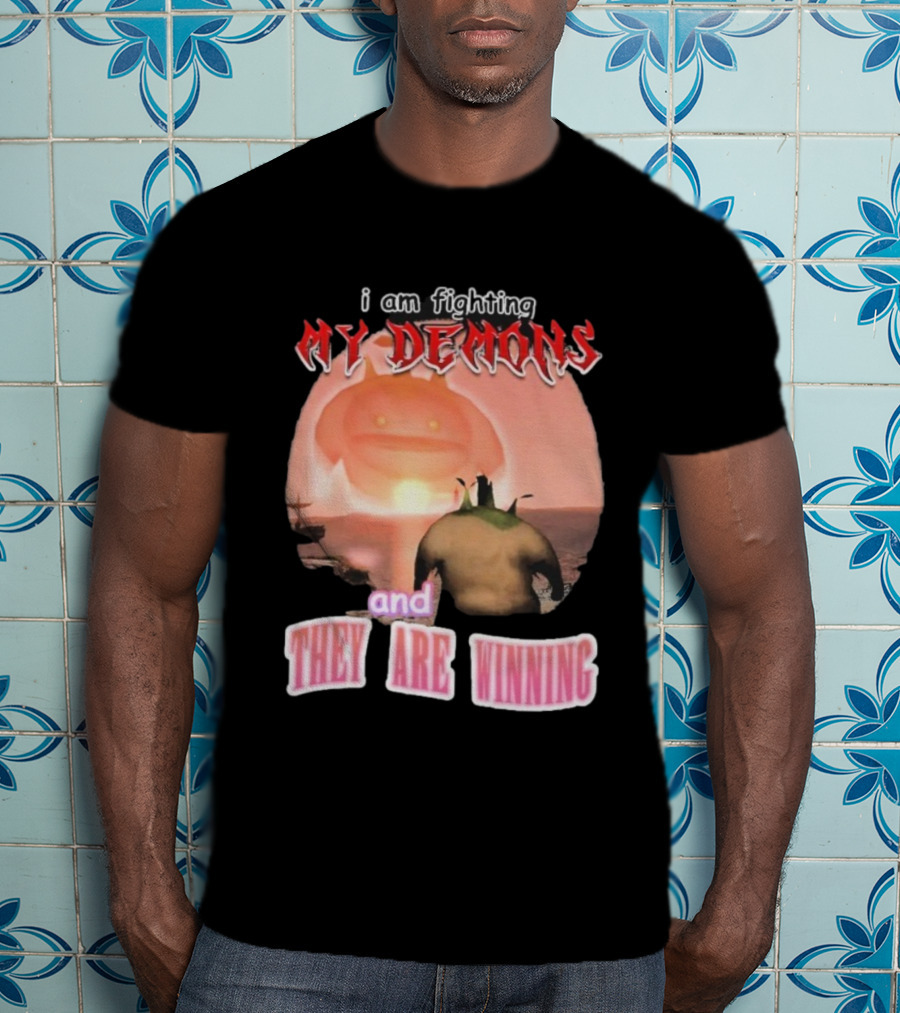 I Am Fighting My Demons And They Are Winning Goobie Iconic Meme T-Shirt