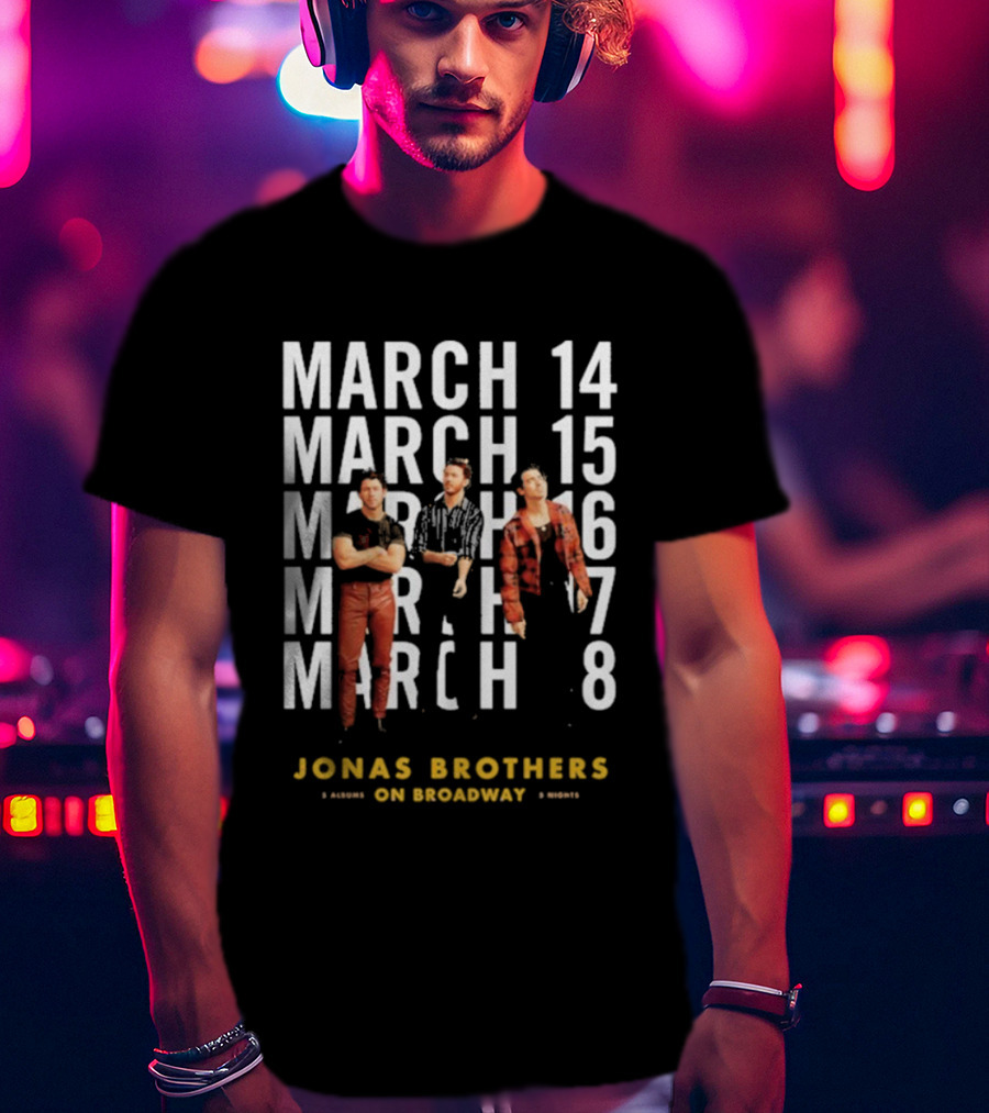 Jonas Brothers Live On Broadway March 14-18 2025 T-Shirt