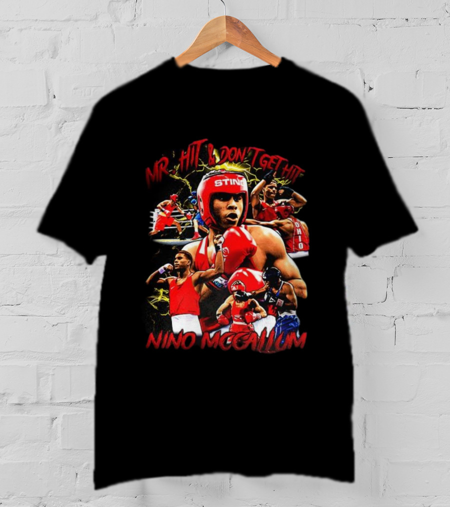 Nino Mccallum Mr. Hit And Don’t Get Hit Boxing Tribute T-Shirt