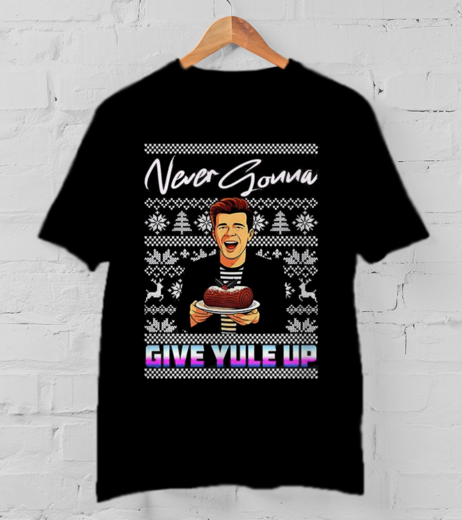 Never Gonna Give Yule Up Christmas Log Cake T-Shirt