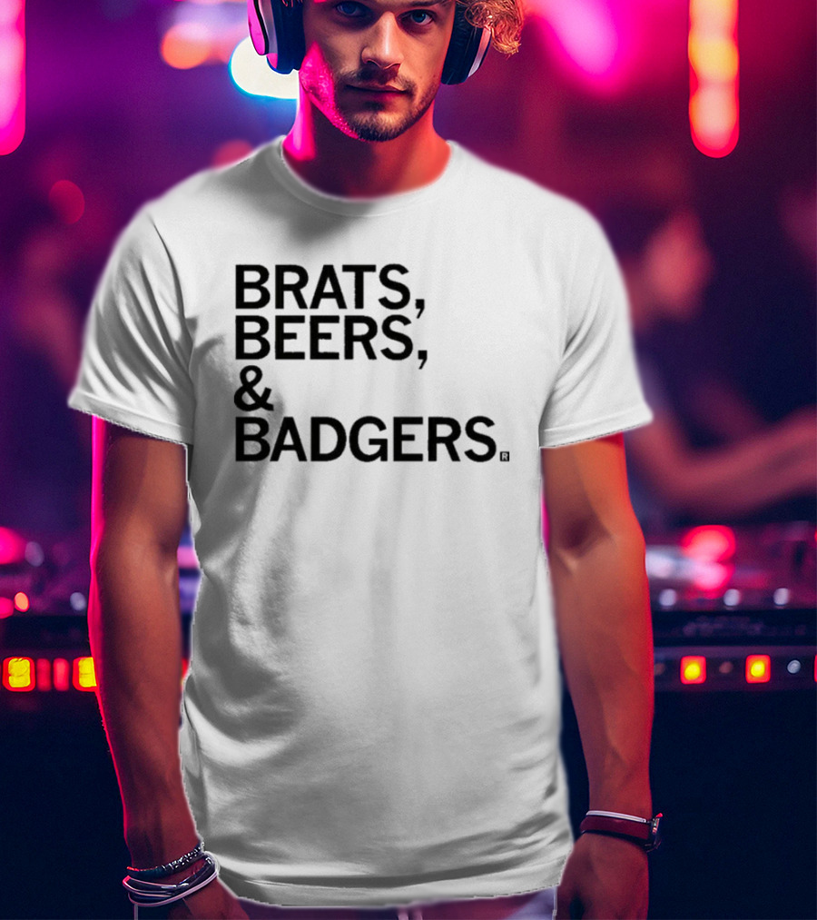 Brats Beers And Badgers Wisconsin Tailgate Fun T-Shirt