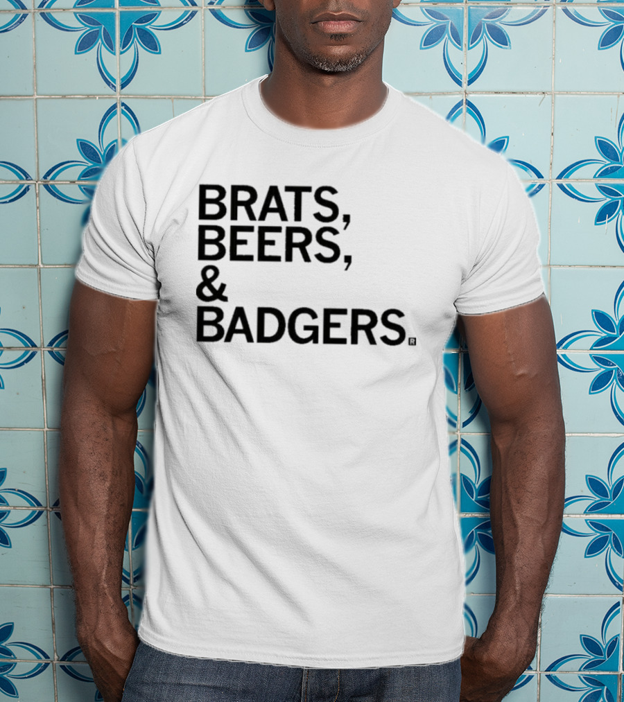 Brats Beers And Badgers Wisconsin Tailgate Fun T-Shirt