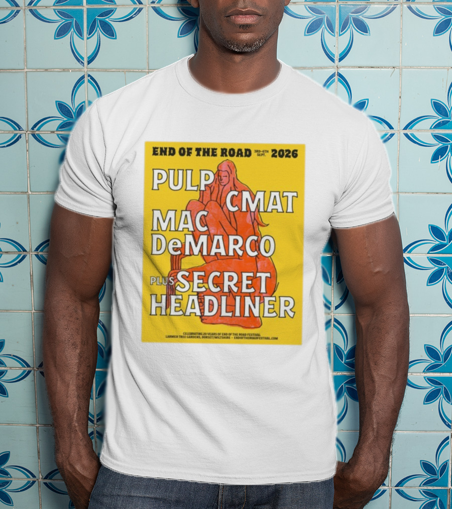 End Of The Road 2026 Pulp CMAT Mac DeMarco Larmer Tree Gardens Secret Headliner T-Shirt