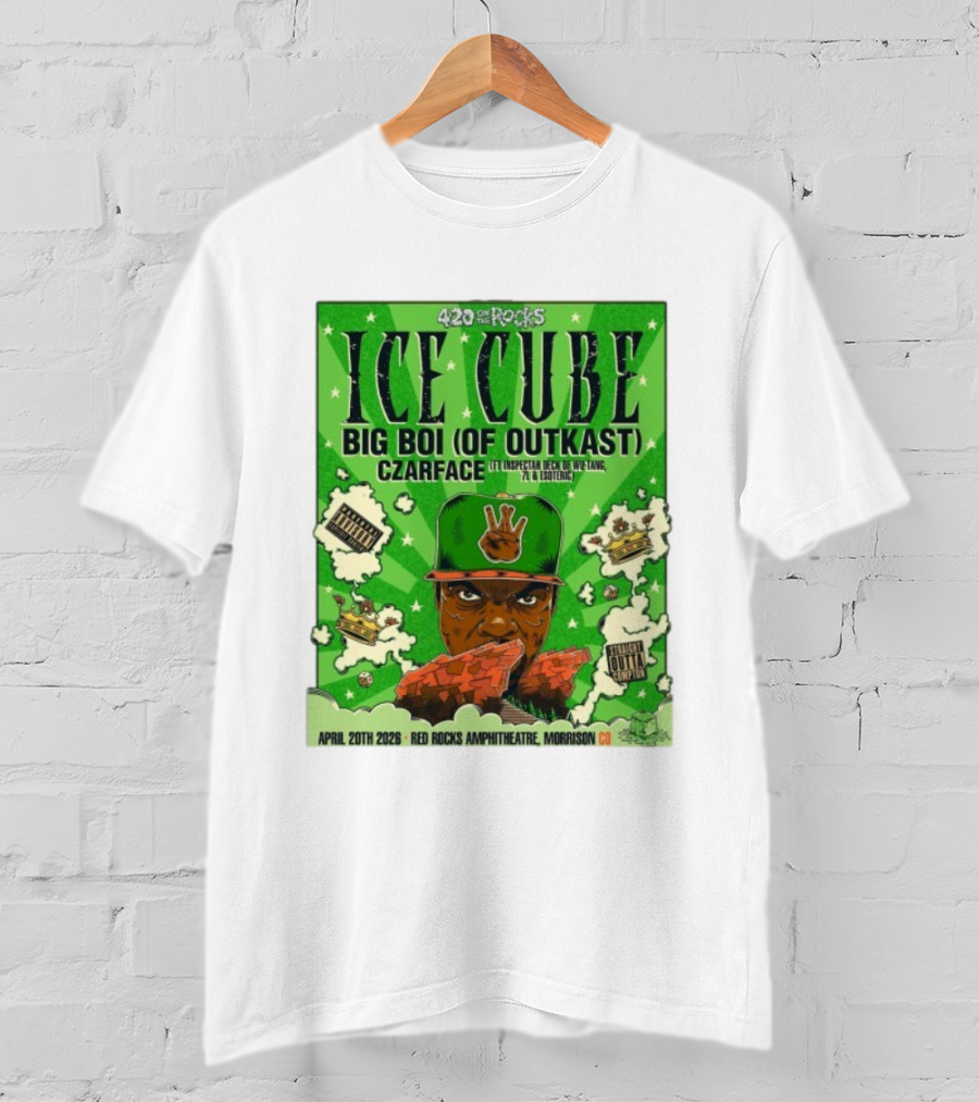 420 On The Rocks Ice Cube Big Boi Of Outkast Czarface Red Rocks Amphitheatre Morrison CO April 20th 2026 T-Shirt