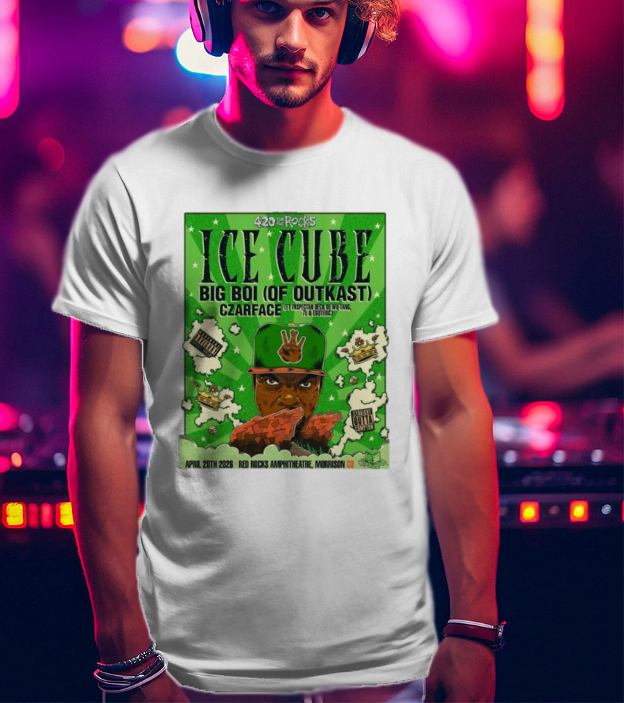 420 On The Rocks Ice Cube Big Boi Of Outkast Czarface Red Rocks Amphitheatre Morrison CO April 20th 2026 T-Shirt