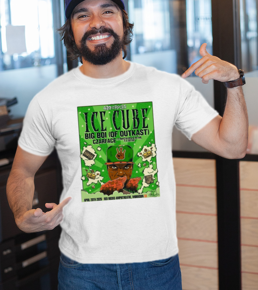 420 On The Rocks Ice Cube Big Boi Of Outkast Czarface Red Rocks Amphitheatre Morrison CO April 20th 2026 T-Shirt