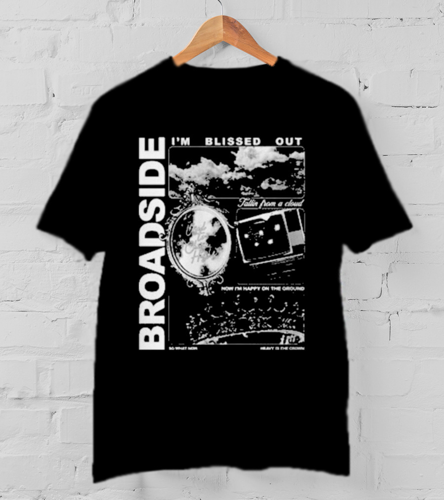 Broadside I’m Blissed Out Cloudy Dreams And City Lights T-Shirt