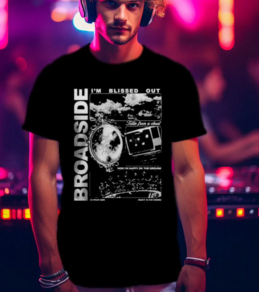 Broadside I’m Blissed Out Cloudy Dreams And City Lights T-Shirt