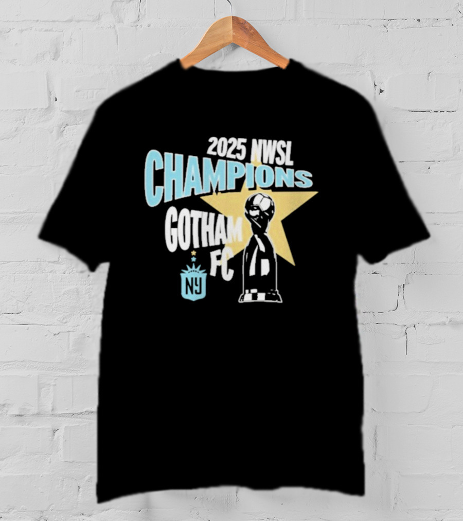 2025 NWSL Champions Gotham FC Trophy Star NY T-Shirt