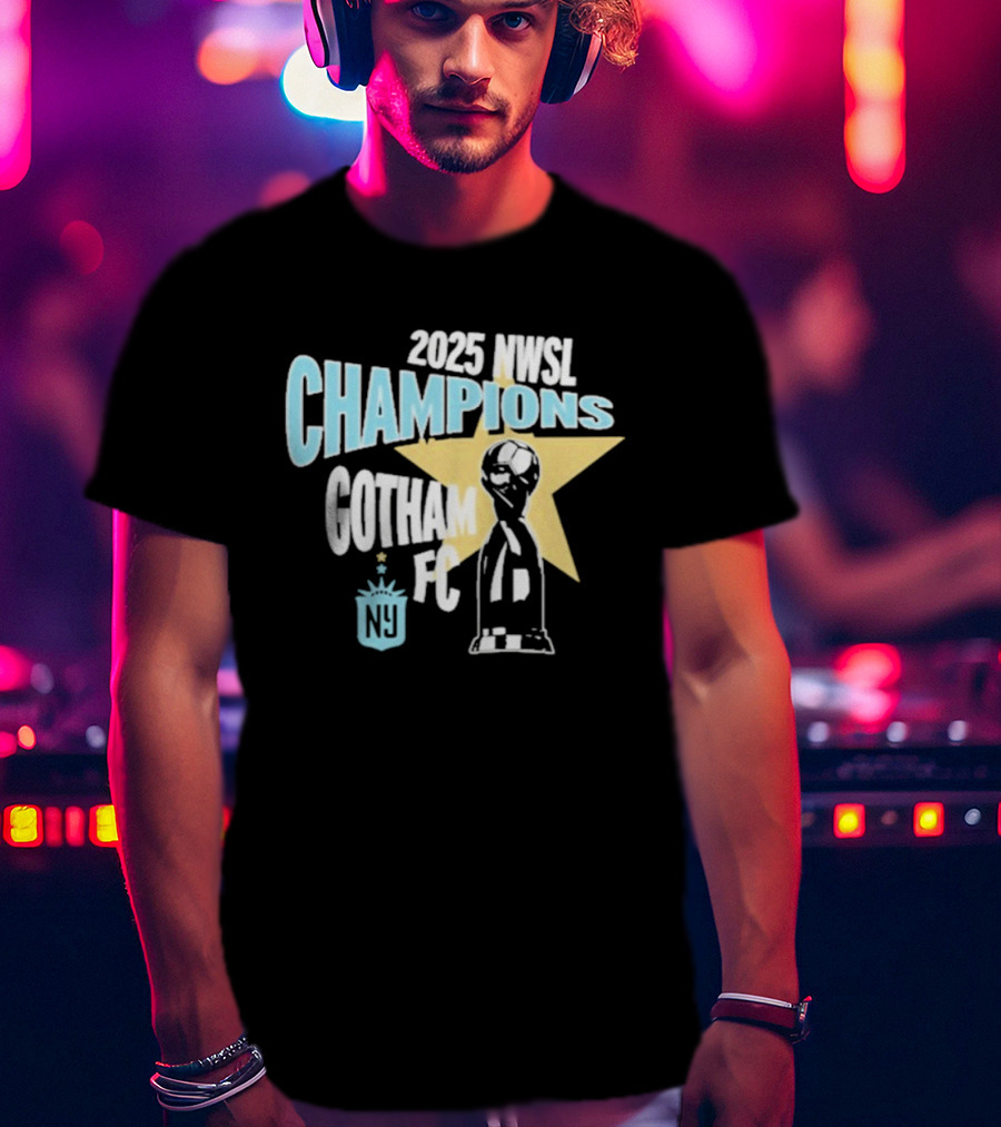 2025 NWSL Champions Gotham FC Trophy Star NY T-Shirt