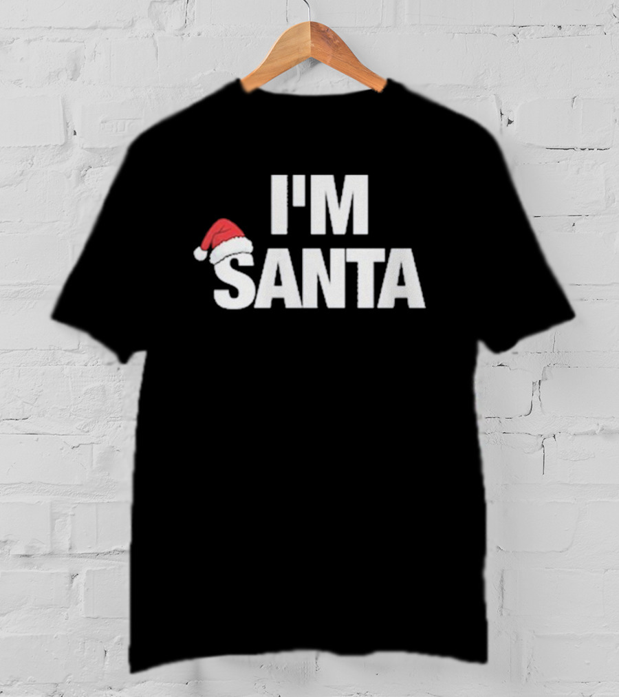 I'M Santa Hat Xmas Christmas Holiday T-Shirt