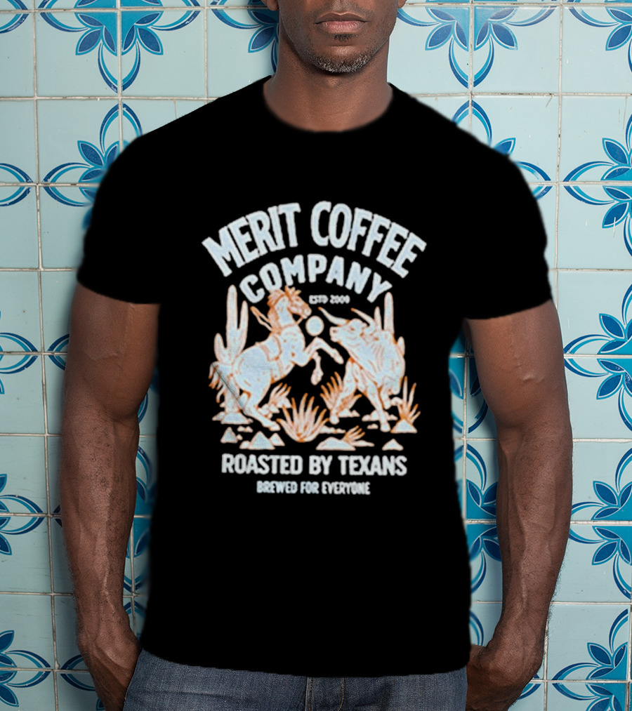 Merit Coffee Company Estd 2009 Roasted By Texans Midnight Trailblazer Beware For Everyone T-Shirt