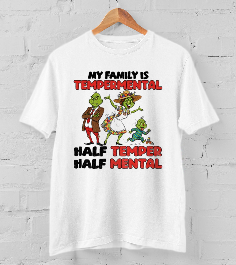 Grinch Family Christmas Temperamental Half Temper Half Mental Santa Hat T-Shirt