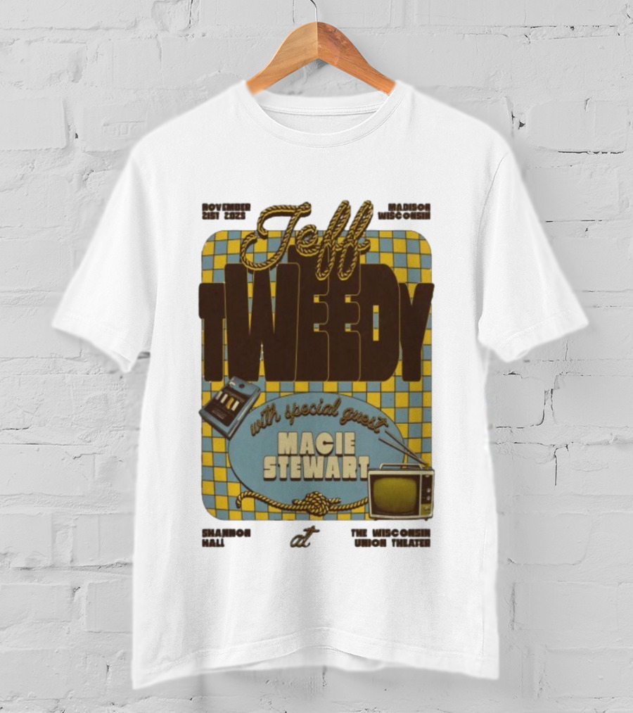 Jeff Tweedy Madison November 21 2025 Shannon Hall Special Guest Macie Stewart T-Shirt