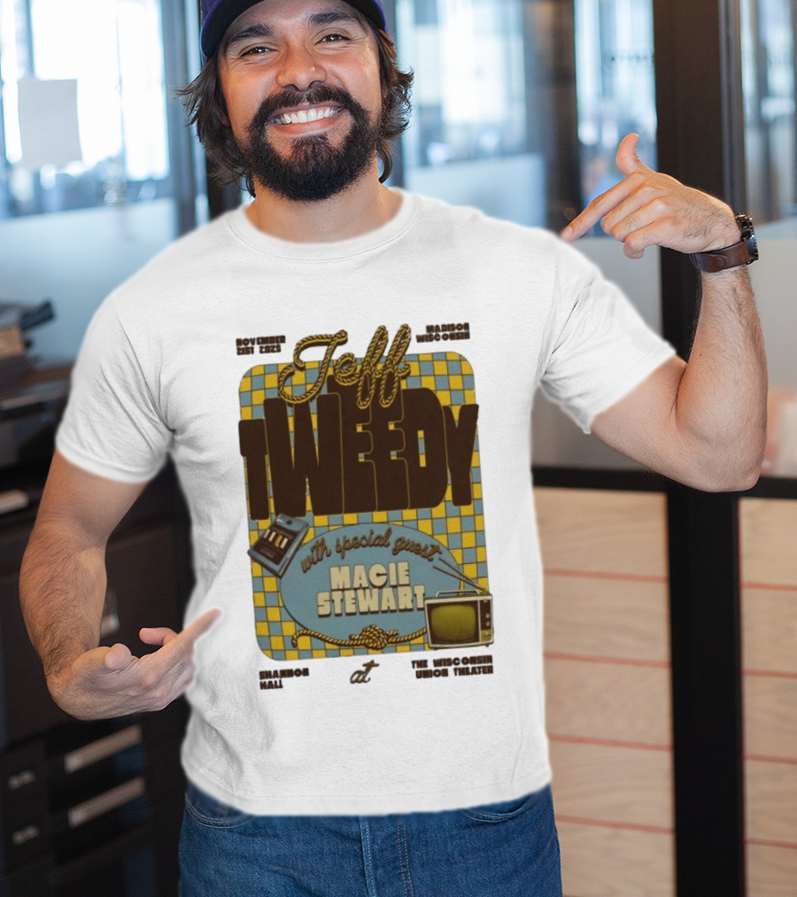Jeff Tweedy Madison November 21 2025 Shannon Hall Special Guest Macie Stewart T-Shirt