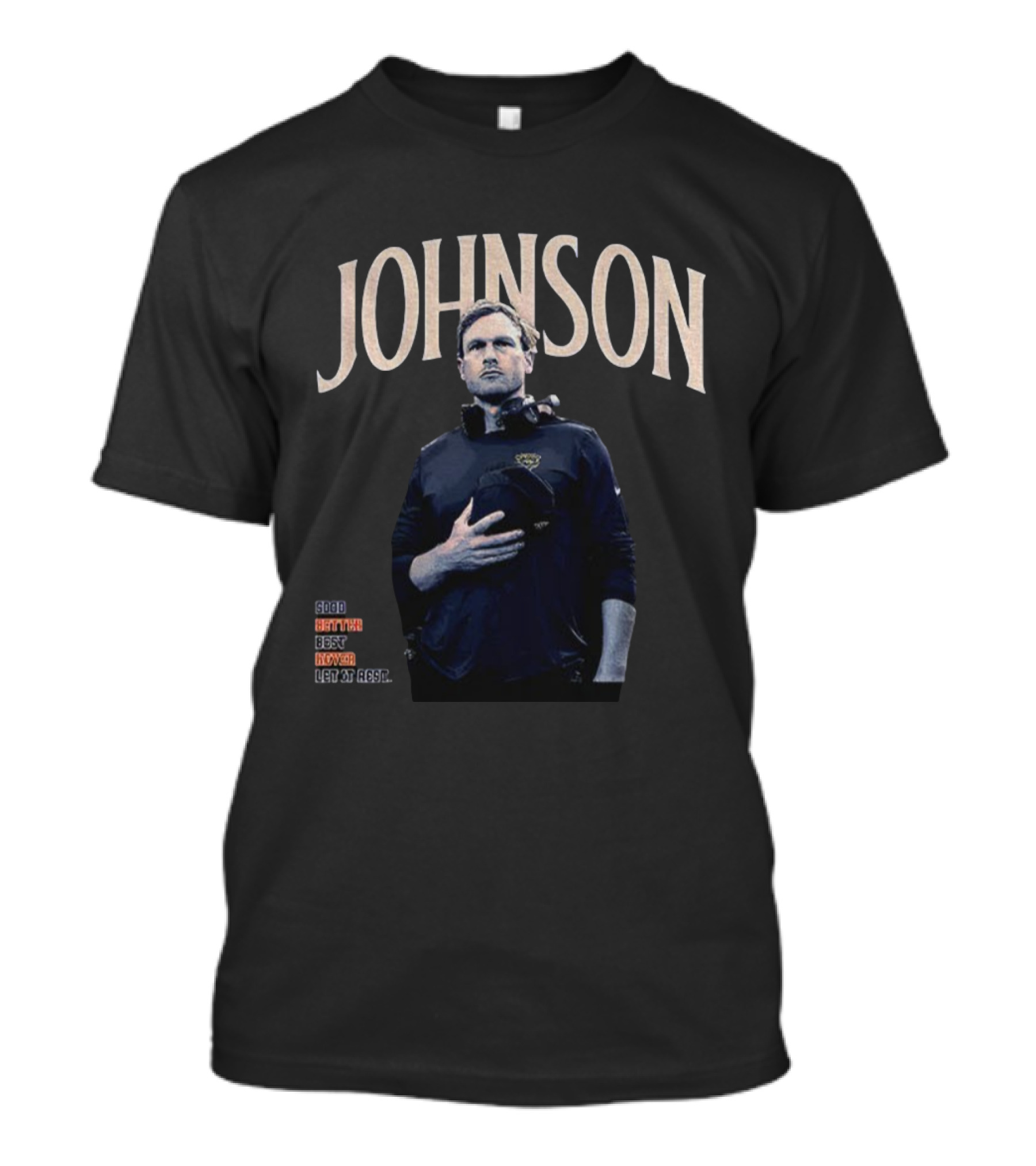 Johnson Chicago Bears Football Good Better Best Never Let It Rest NFL Vintage T-Shirt