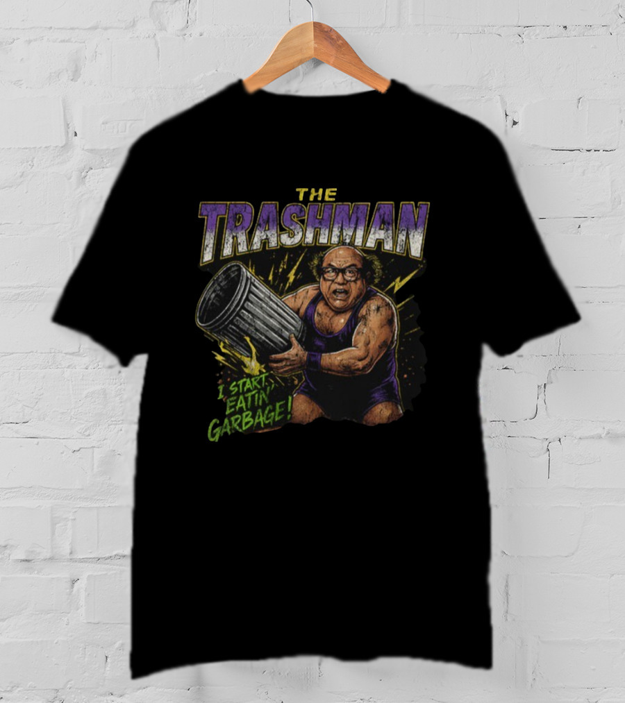Danny Devito The Trashman I Start Eatin’ Garbage Vintage Wrestling Comic Style T-Shirt