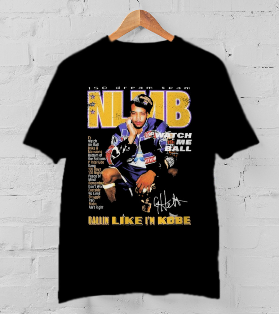 NLMB 150 Dream Team G Herbo Me Ball Kobe Bryant Championship Anniversary T-Shirt