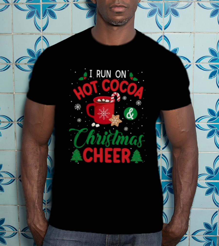 I Run On Hot Cocoa And Christmas Cheer Candy Cane Snowflakes T-Shirt