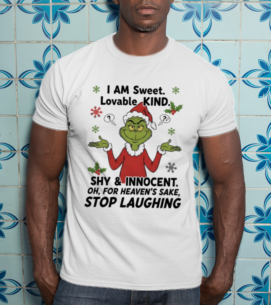 Grinch Santa Hat Sweet Lovable Kind Shy Innocent Stop Laughing T-Shirt