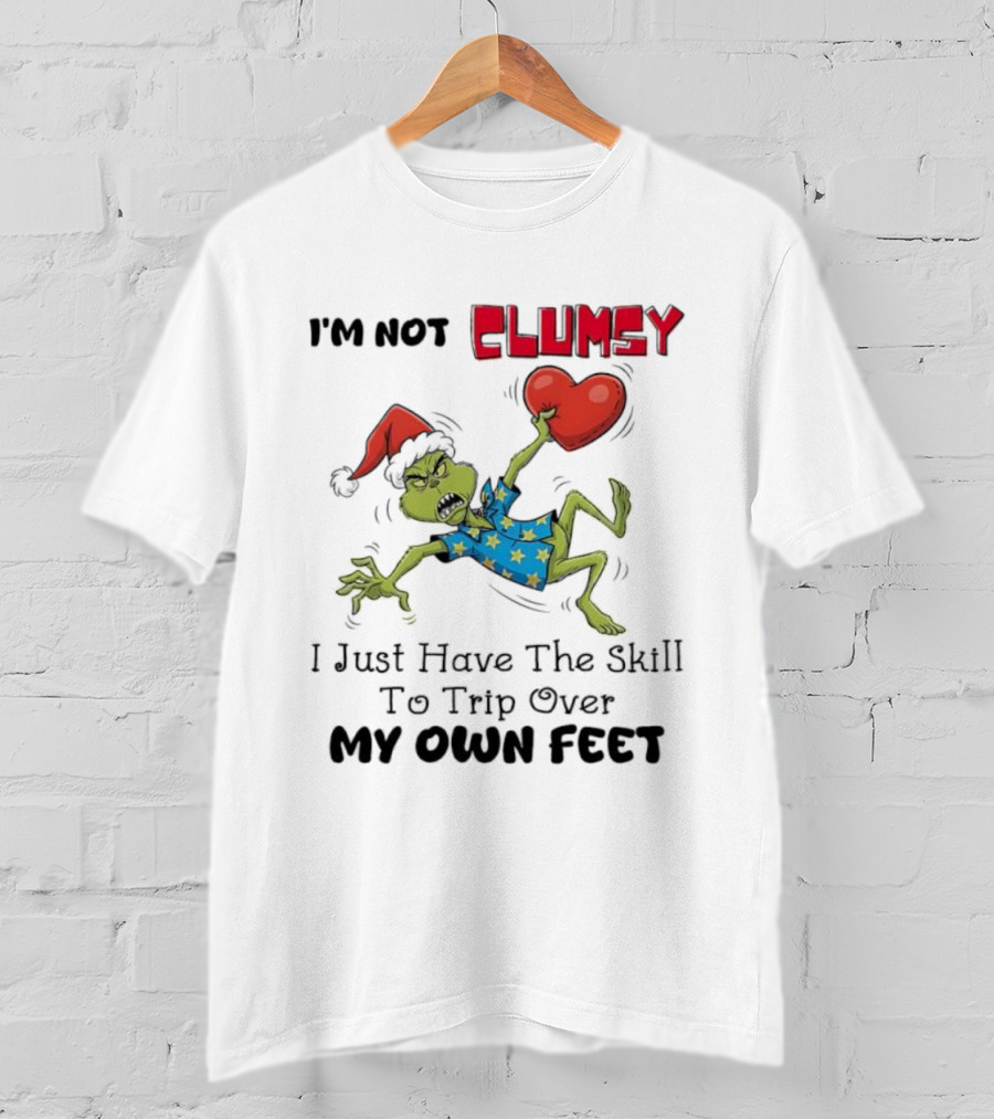 I'm Not Clumsy Grinch Santa Hat I Just Have The Skill To Trip Over My Own Feet T-Shirt