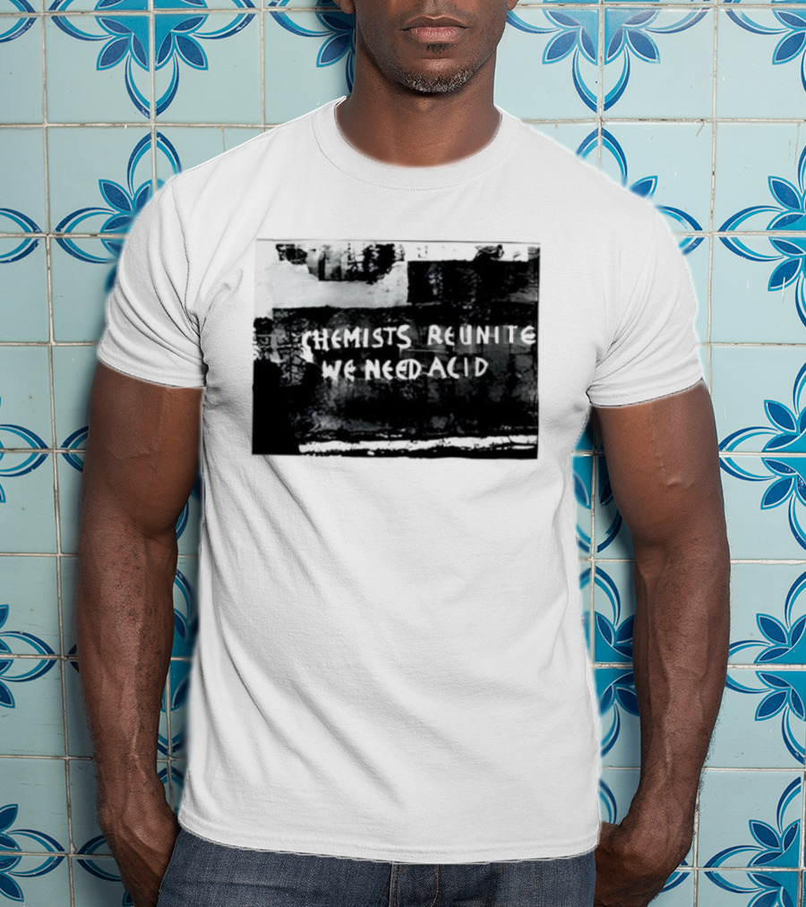 Chemists Reunite Wear Acid 1977 T-Shirt