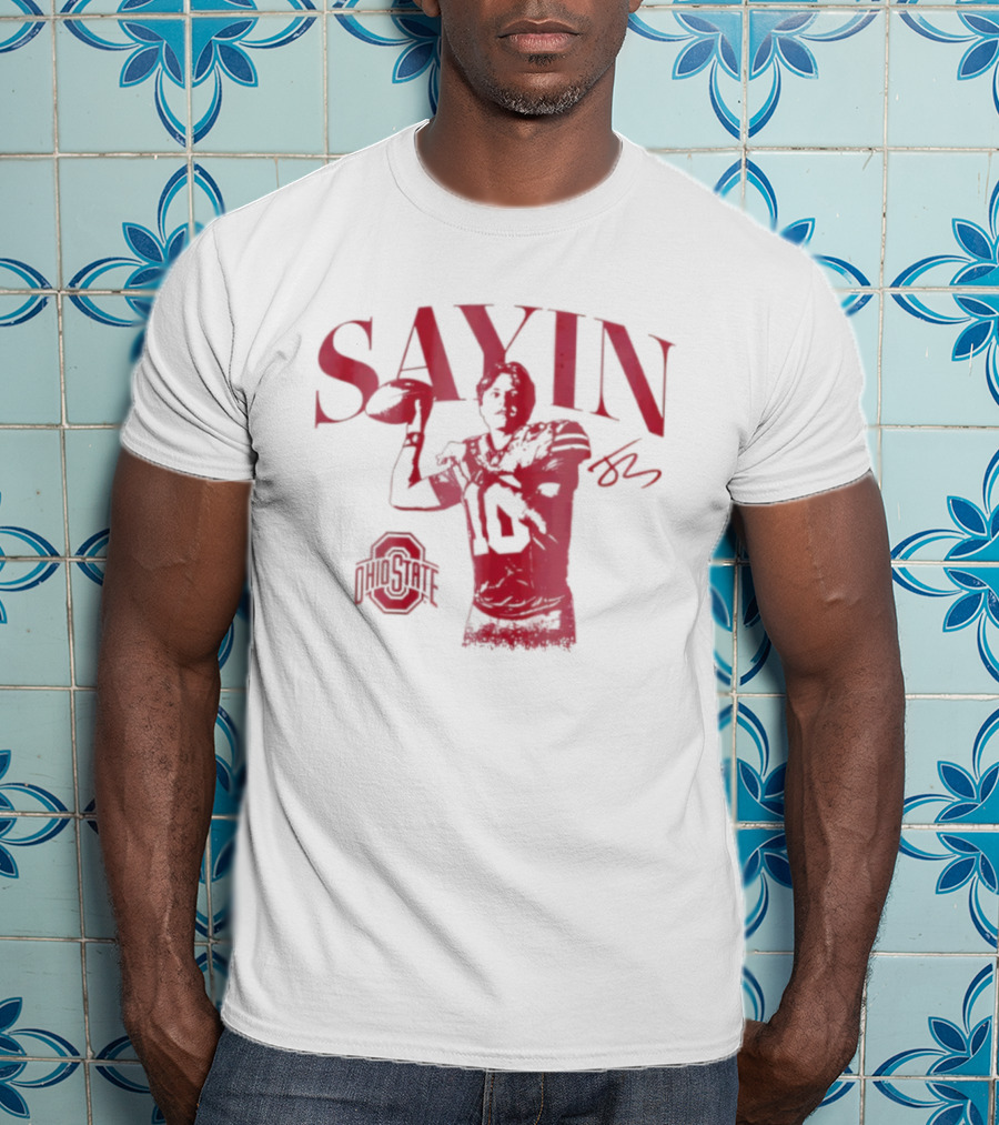 Sayin Ohio State Football Player 10 Quarterback T-Shirt