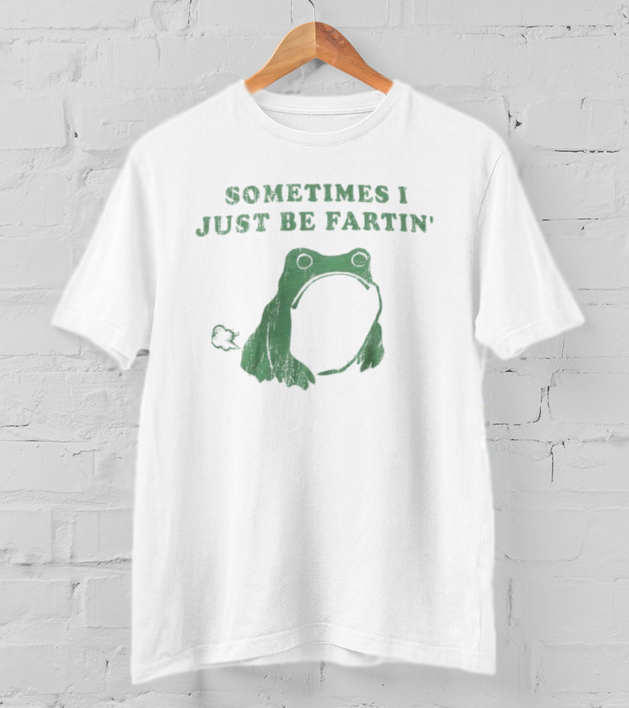 Sometimes I Just Be Fartin Frog Graphic T-Shirt