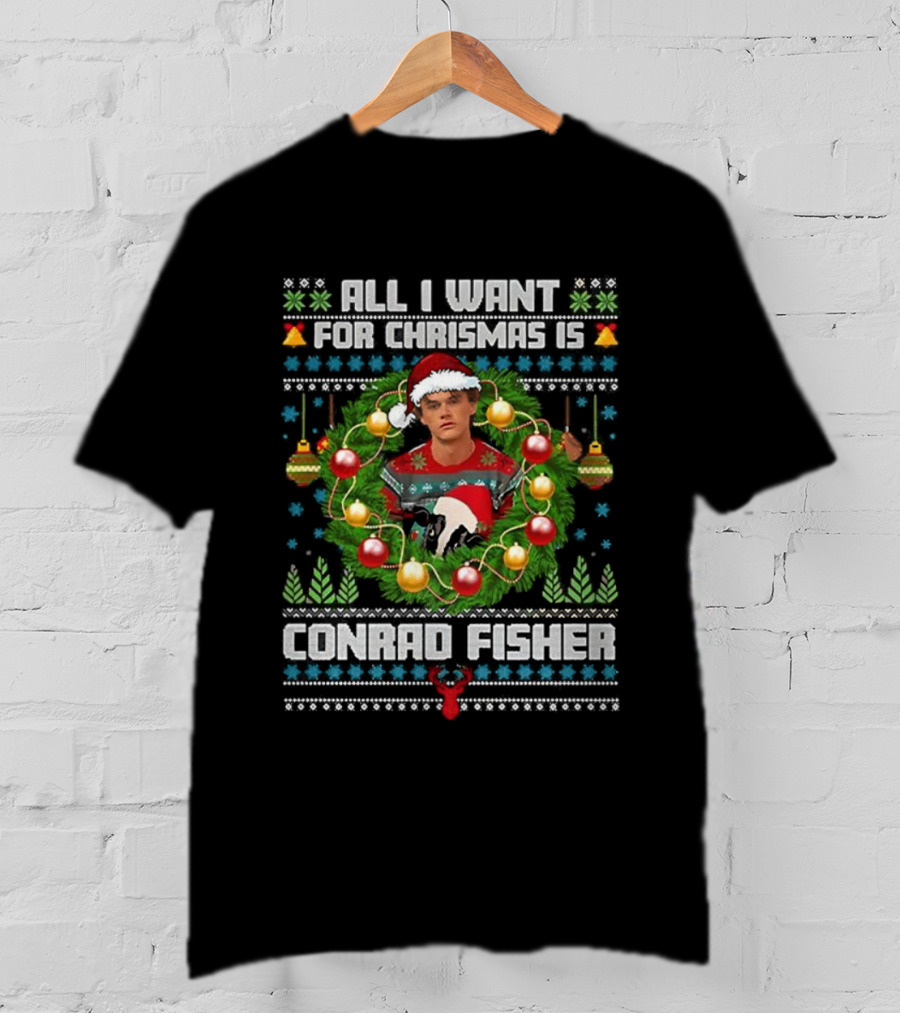 All I Want For Christmas Is Conrad Fisher The Summer I Turned Pretty Holiday Sweater T-Shirt