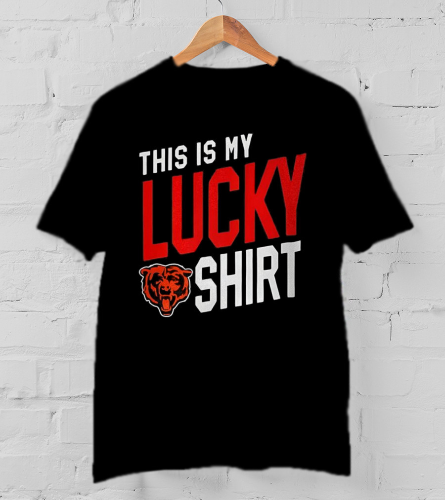 Chicago Bears This Is My Lucky T-Shirt