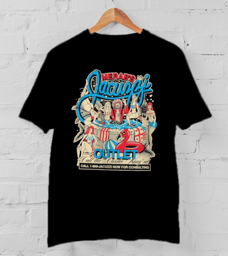 Merab's Jacuzzi Outlet Call The Cardio King Al Now For Consulting Full Violence T-Shirt
