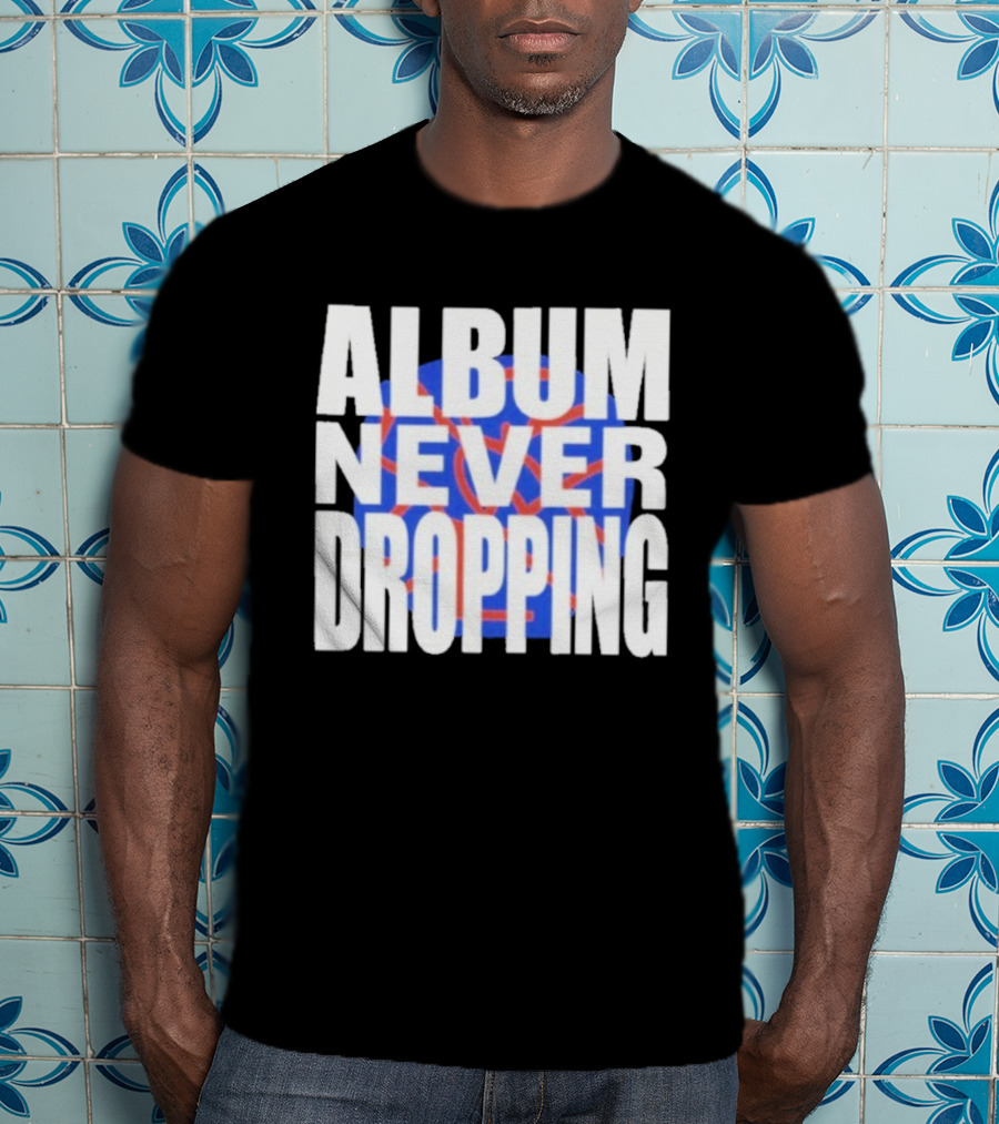 Asap Rocky Album Never Dropping Bold Statement Blue Red Iconic Text T-Shirt