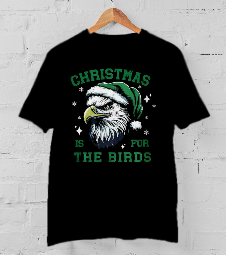 Philadelphia Eagles Christmas Is For The Birds Santa Hat Eagle T-Shirt