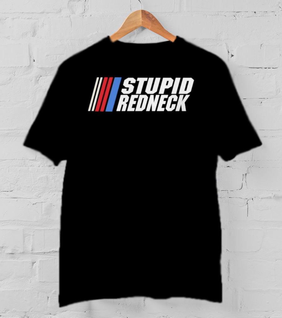 Speedway Stupid Redneck NASCAR 57 Club T-Shirt
