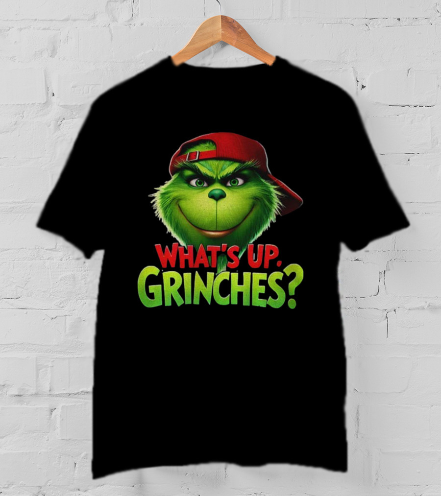 What's Up Grinches Merry Christmas Baseball Cap T-Shirt