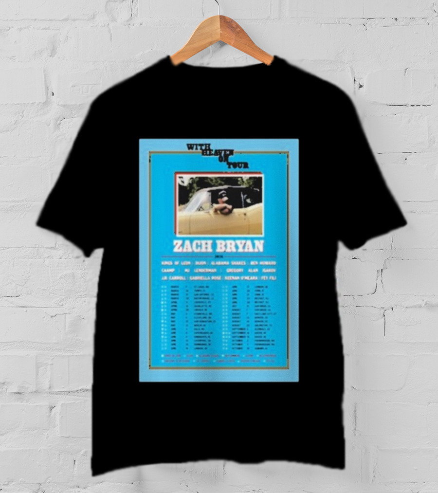 Zach Bryan With Heaven On Tour 2026 Dates Featuring Kings Of Leon And Ben Howard T-Shirt